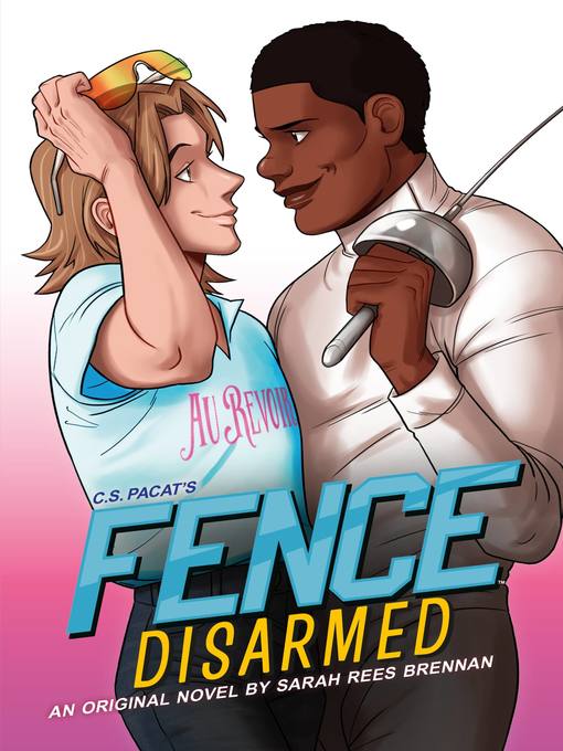 Title details for Fence: Disarmed by Sarah Rees Brennan - Wait list
